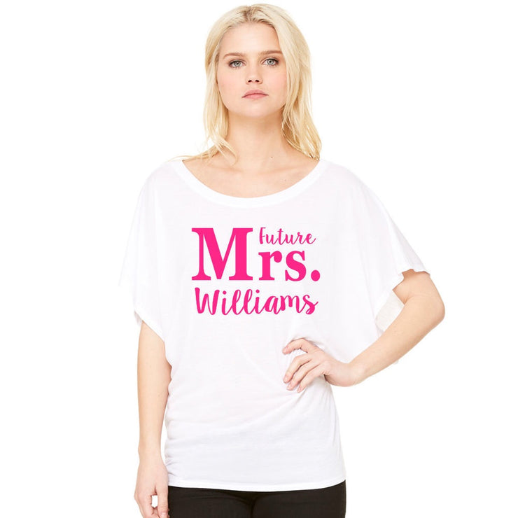 Personalized Future, The New or Soon To Be Mrs. Flowy Dolman Tee - Chicago Bridal Store Company