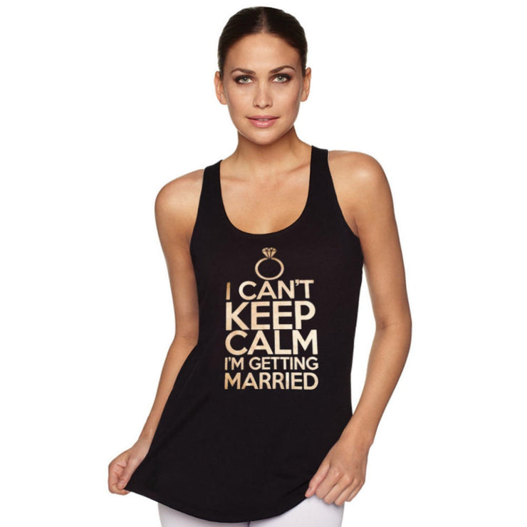 I Can't Keep Calm I'm Getting Married T-Shirt - Chicago Bridal Store Company